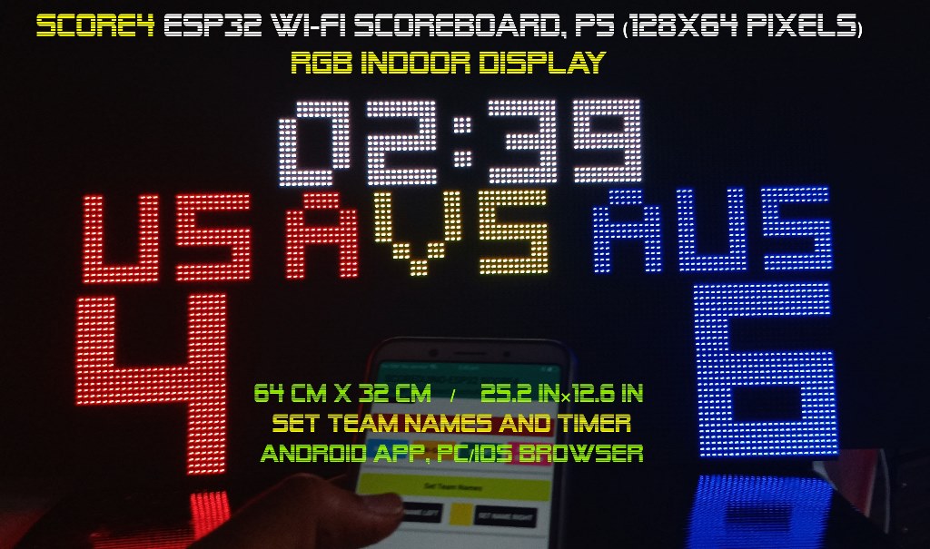 SIZE 4- Wi-Fi controlled Indoor digital scoreboard with 4 chained P5  64x32 pixels RGB LED matrix- 64 cm×32 cm /  25.2 inches×12.6 inches